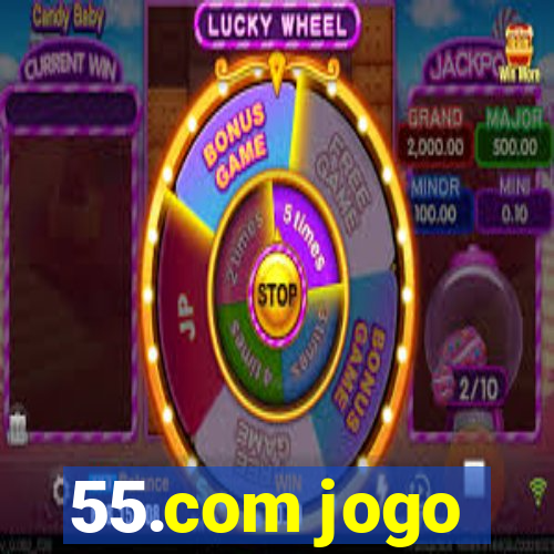 55.com jogo